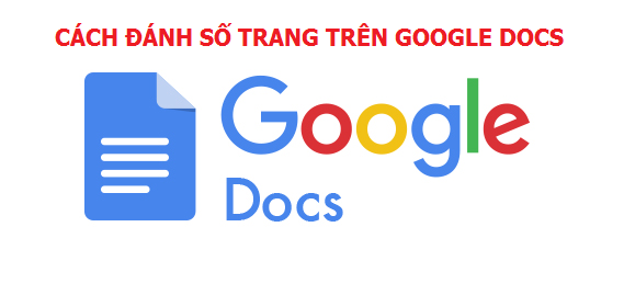Cách đánh số trang trên Google Docs Word