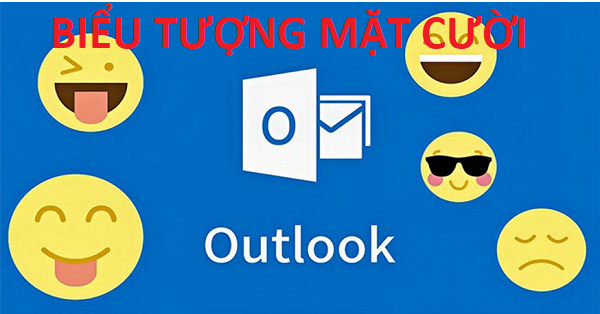 Cách chèn biểu tượng mặt cười trong Email Outlook