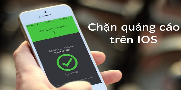 Cách chặn quảng cáo trên iPhone, iPad