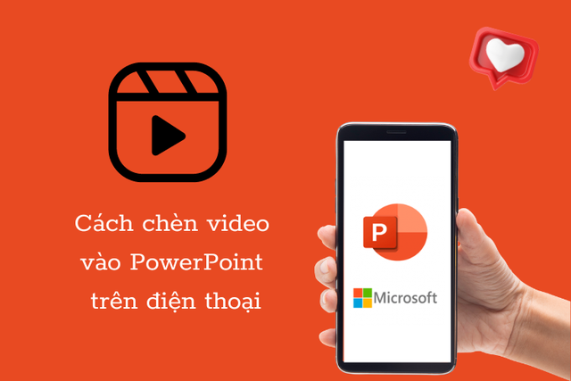 Cách chèn video vào PowerPoint trên điện thoại